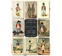 The Yeomanry and Volunteers of 1794-1808: A Guide to Military Art