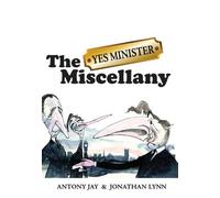 The "Yes Minister" Miscellany