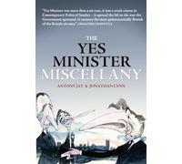 The Yes Minister Miscellany