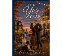 The Yes Year: A Romantic Novel