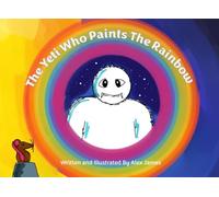 The Yeti Who Paints the Rainbow: Compact Edition