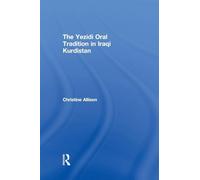 The Yezidi Oral Tradition in Iraqi Kurdistan