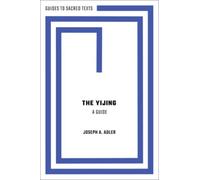The Yijing: A Guide