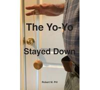 The Yo-Yo Stayed Down