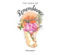 The Yoga of Remembrance