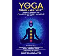The Yoga Sudhakara Vritti - Commentary on Patanjali’s Yoga Sutras