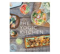 The Yogic Kitchen: A Comprehensive Ayurveda Cookbook for Balanced Health and Modern Living