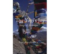 The Yogi's Joy : Three Songs of Milarepa