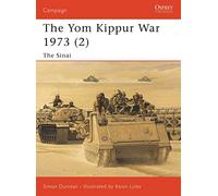 The Yom Kippur War 1973 (2): The Sinai Pt. 2 (Campaign) – Osprey Publishing