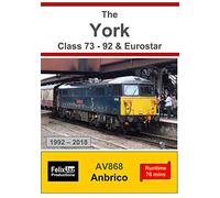 The York Class 73 - 92 & Eurostar (1992 - 2018)