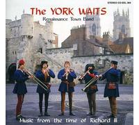 The York Waits - Music from the Time of Richard III