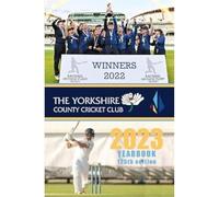 The Yorkshire County Cricket Yearbook 2023 : The Official Yearbook of The Yorkshire County Cricket Club