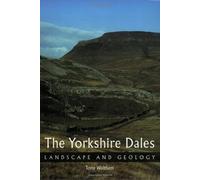The Yorkshire Dales: Landscape and Geology by Tony Waltham (2007-11-26)