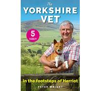 The Yorkshire Vet: In The Footsteps of Herriot (Official memoir from the star of The Yorkshire Vet TV show)