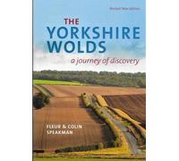 The Yorkshire Wolds: A journey of Discovery (2nd edition)