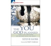 The You God Planned: Don't Let Anything or Anyone Hold You Back: Don't let anyone or anything hold you back