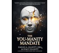 The You-Manity Mandate: Stop the Lies. Reclaim Your Life! (Leadership Unlimited)