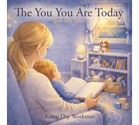 The You You Are Today (For My Son)