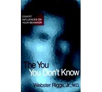 The You You Don't Know: Covert Influences on Your Behaviour