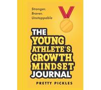 The Young Athlete's Growth Mindset Journal