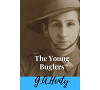 The Young Buglers (Illustrated) Kindle Edition