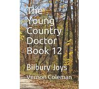 The Young Country Doctor Book 12: Bilbury Joys