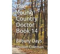 The Young Country Doctor Book 14: Bilbury Days
