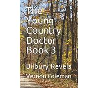 The Young Country Doctor Book 3: Bilbury Revels