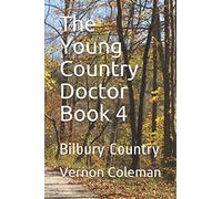 The Young Country Doctor Book 4: Bilbury Country