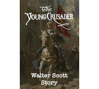 The Young Crusader: How Richard of Devon Served Richard the Lion-hearted