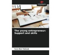 The young entrepreneur: Support and skills
