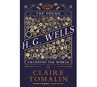 The Young H.G. Wells: Changing the World