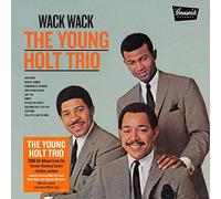The Young Holt Trio - Wack Wack
