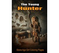 The Young Hunter: Stone Age Girl Coloring Pages