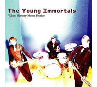 The Young Immortals - When History Meets Fiction