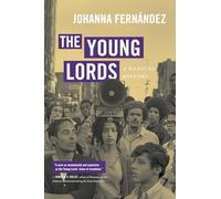 The Young Lords: A Radical History
