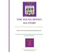 The Young Money All-Stars Financial Literacy Workbook for Kids (Grades 3-5): Money Management, Saving, Budgeting, Entrepreneurship, and Investing Made ... Students (The Young Money All-Stars Series)