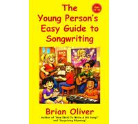 The Young Person's Easy Guide to Songwriting