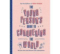 The Young Person's Guide to Conquering the World (Guided Journal): A Guided Journal by Teen Vogue