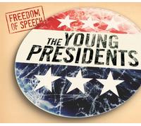 The Young Presidents - Freedom of Speech