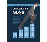 The Young Professionals Guide to Conquering M&A