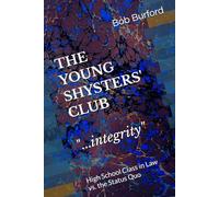 The Young Shysters' Club: High School Class in Law vs. the Status Quo
