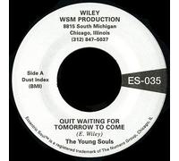 The Young Souls - Quit Waiting For Tomorrow To Come / Puppet On [7" VINYL]