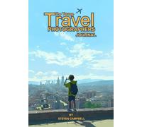 The Young Travel Photographers Journal: 2nd Edition
