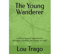 The Young Wanderer: A 30-Day Hávamál Meditation for Teenagers, Character, and Finding Your Path