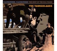Youngbloods - Darkness, Darkness - The Best of the RCA Years
