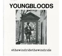 The Youngbloods - Ride the Wind