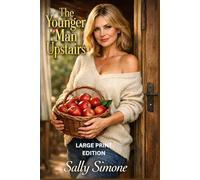 The Younger Man Upstairs: Large Print Edition: A Slow Burn Age Gap Romance