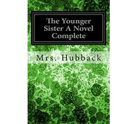 The Younger Sister A Novel Complete
