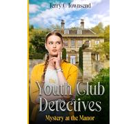 The Youth Club Detectives: Mystery at the Manor